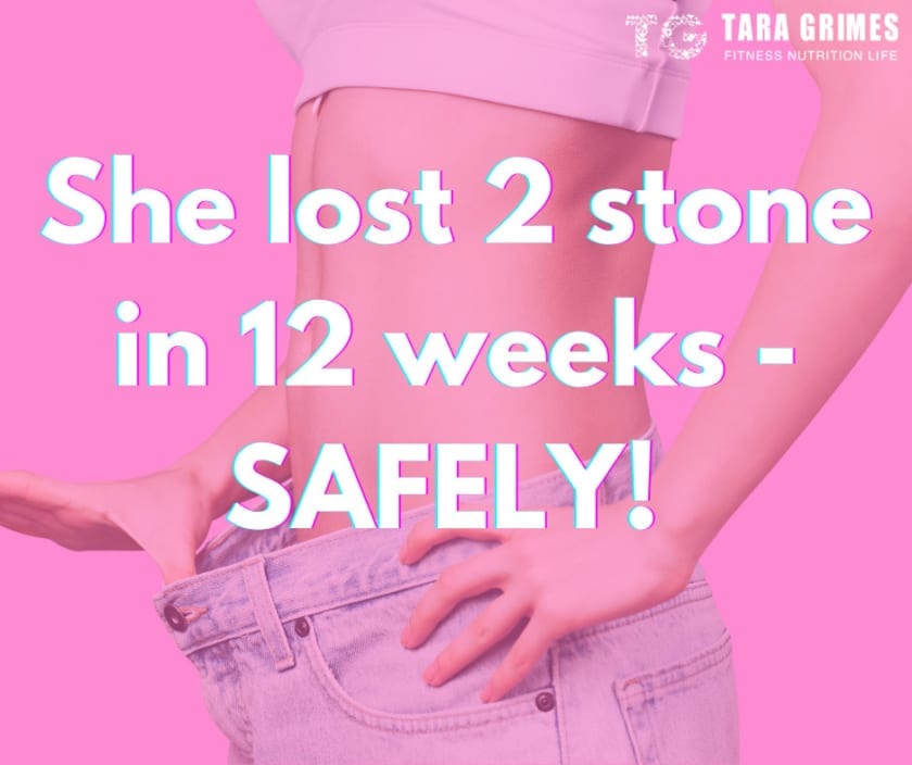 she-lost-2-stone-in-12-weeks-safely-tara-grimes-fitness