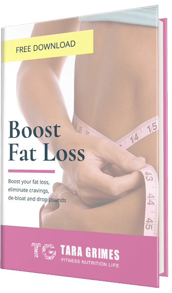 Cover image for the Boost your Fat Loss Guide by Tara Grimes