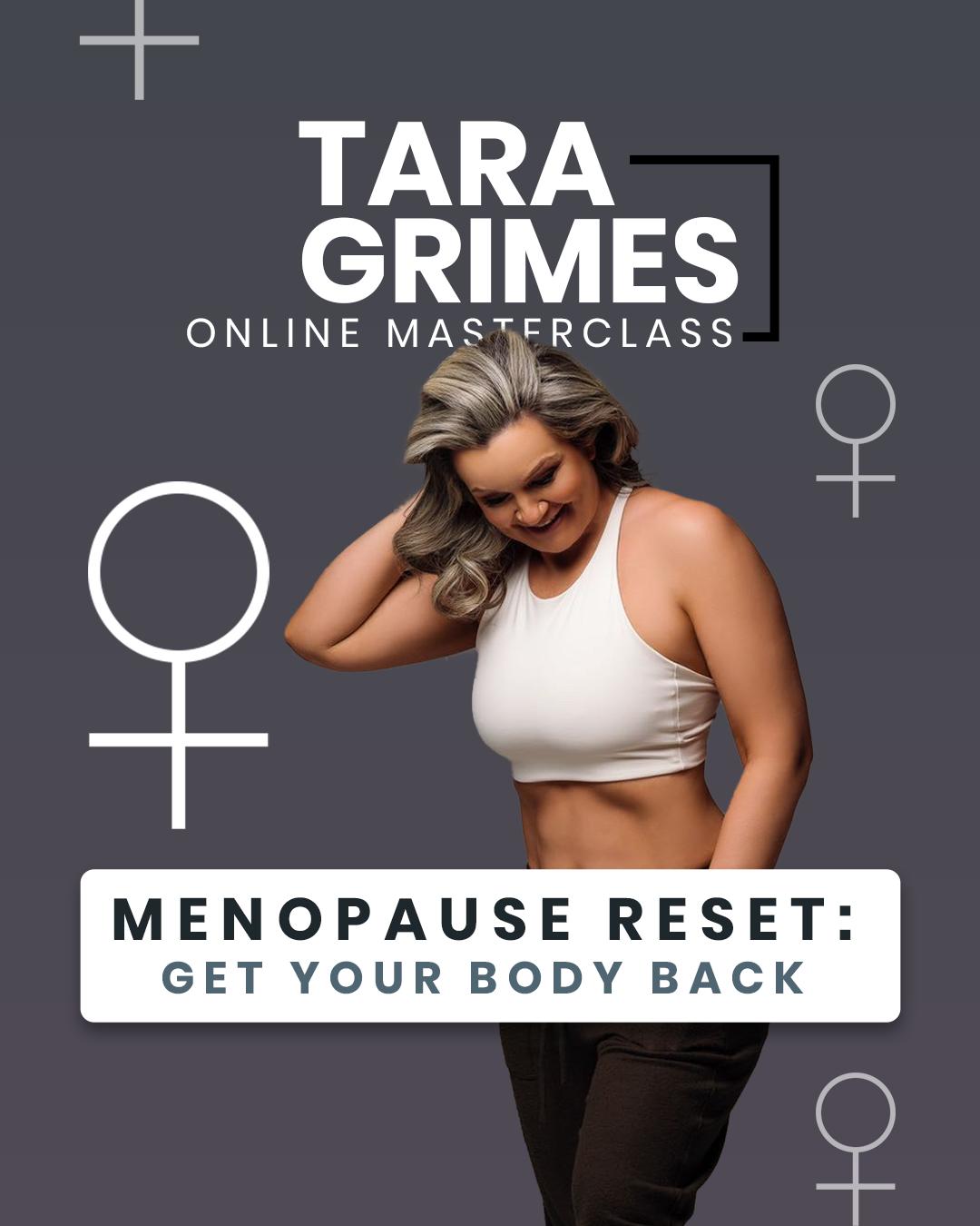 The Menopause Reset: Get your body back with Tara Grimes