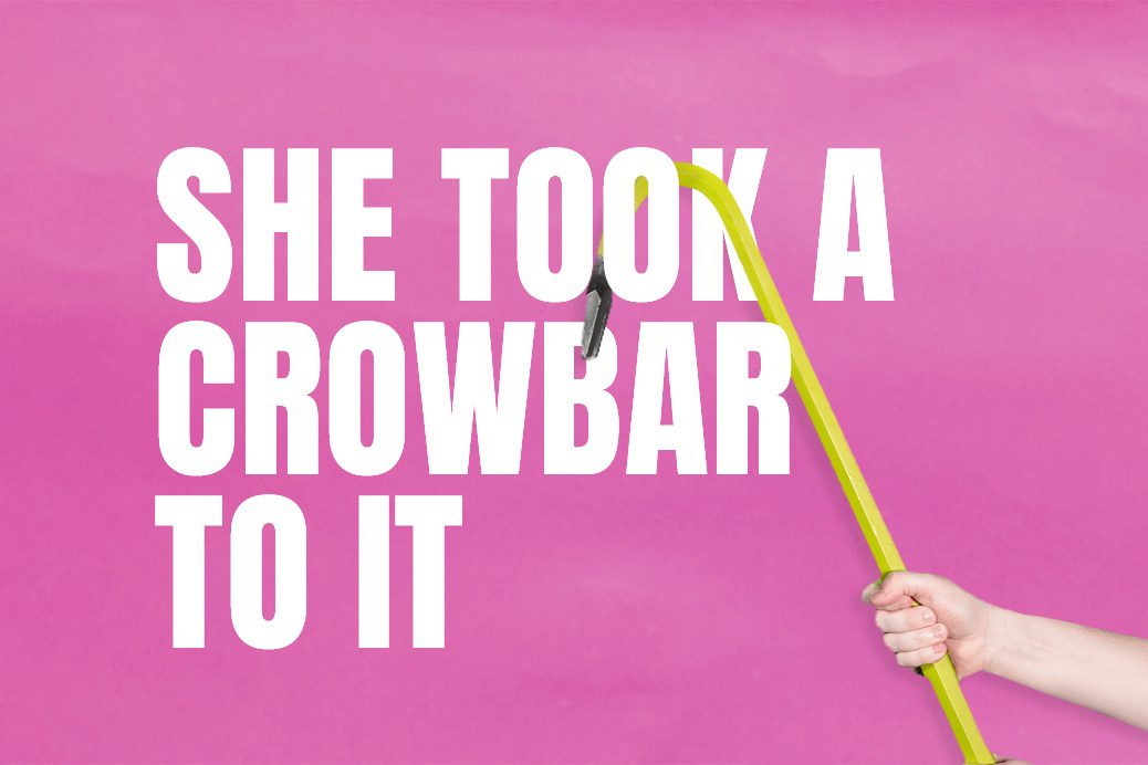 Women holding a crowbar