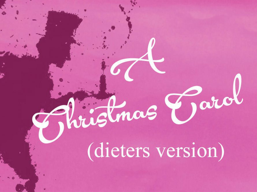 The Words A Christmas Carol (Dieters Version) on a pink background with the silhouette of Scrooge
